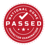 Passed - National Home Inspector Examination